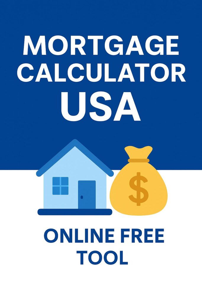 Mortgage Calculator USA – Monthly Home Loan Payment